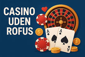Casino Online Uden Om Rufus - Spil Trygt og Sikret Casino Online Uden Om Rufus - Spil Trygt og Sikret