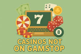 Understanding Casinos Not on Gamstop Understanding Casinos Not on Gamstop